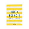 Livre Hotel Esencia - Assouline