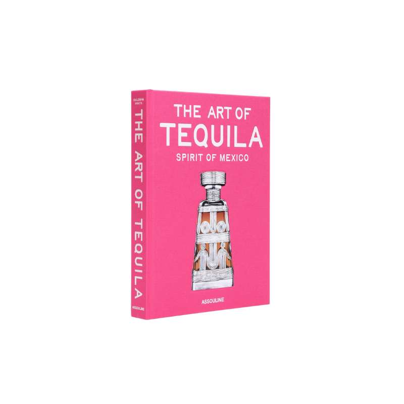 The Art Of Tequila: Spirit Of Mexico