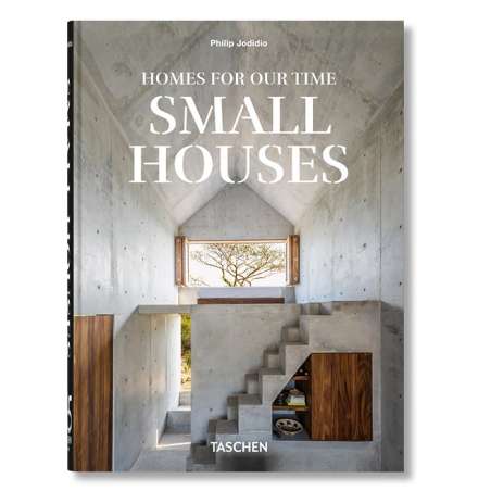 Homes For Our Time Small House 45th Ed. TASCHEN