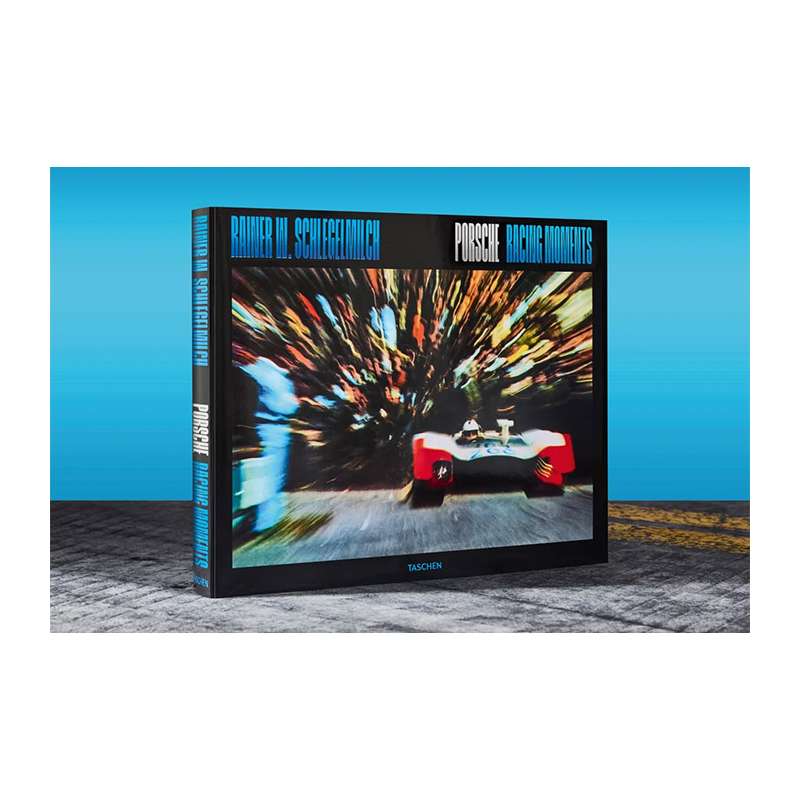 Rainer W. Schlegelmilch Porsche Racing Moments 45th Ed TASCHEN