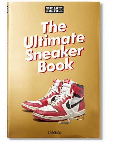 The Ultimate Sneaker Book - Taschen